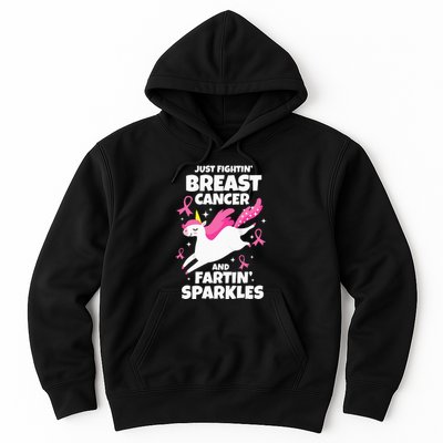 Just Fightin' Breast Cancer And Fartin' Sparkles Hoodie