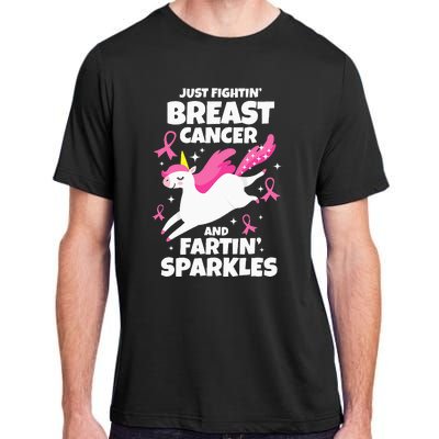 Just Fightin' Breast Cancer And Fartin' Sparkles Adult ChromaSoft Performance T-Shirt