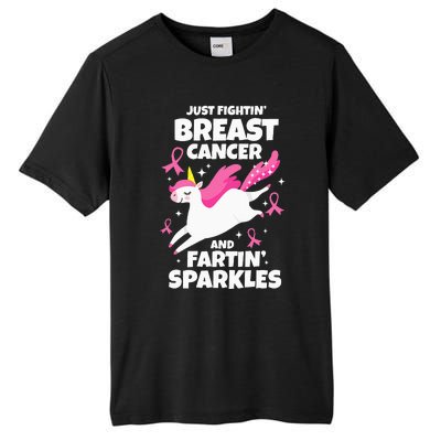 Just Fightin' Breast Cancer And Fartin' Sparkles Tall Fusion ChromaSoft Performance T-Shirt