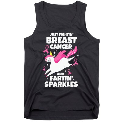 Just Fightin' Breast Cancer And Fartin' Sparkles Tank Top