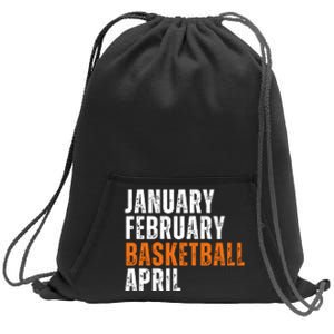 January February Basketball April Madness College Sweatshirt Cinch Pack Bag