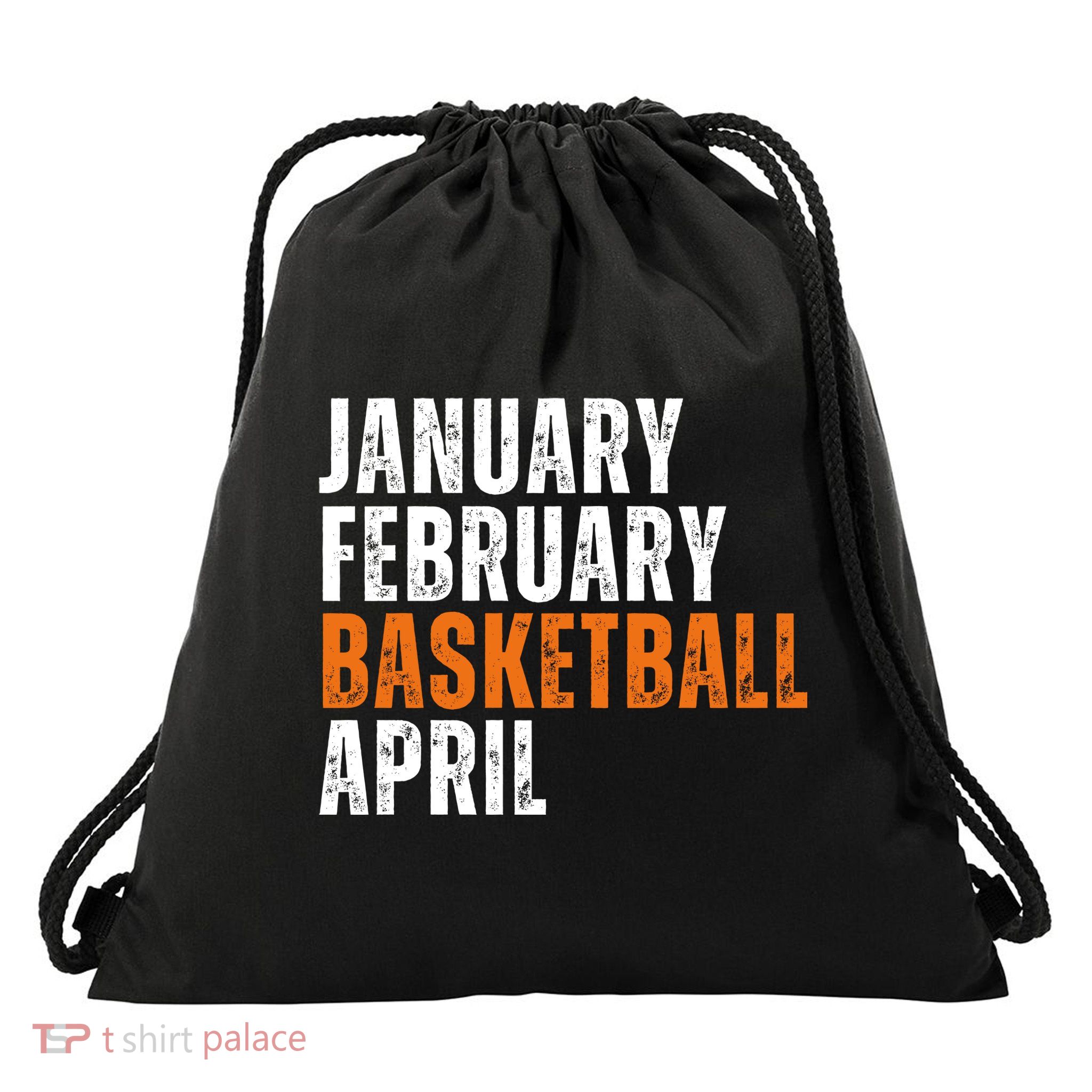 January February Basketball April Madness College Drawstring Bag