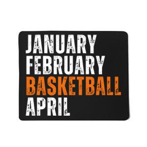 January February Basketball April Madness College Mousepad