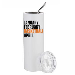 January February Basketball April Madness College Stainless Steel Tumbler