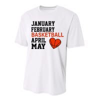 January February Basketball April Funny Apparel Performance Sprint T-Shirt