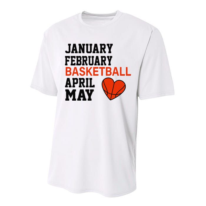 January February Basketball April Funny Apparel Performance Sprint T-Shirt