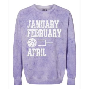 January February Basketball April - Funny Basketball Team Colorblast Crewneck Sweatshirt