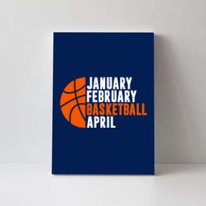 January February Basketball April Madness College Basketball Season Canvas