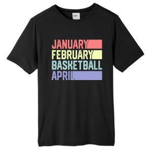 January February Basketball April Funny Retro Tall Fusion ChromaSoft Performance T-Shirt