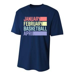 January February Basketball April Funny Retro Performance Sprint T-Shirt