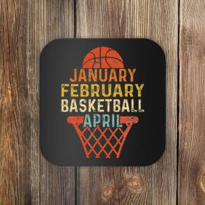 January February Basketball April Funny Coaster