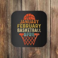 January February Basketball April Funny Coaster