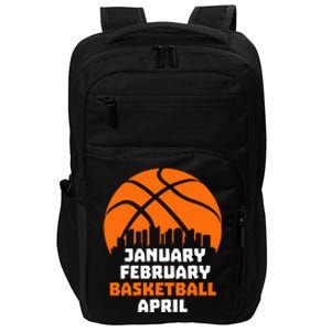 January February Basketball April Madness College Basketball Season Impact Tech Backpack