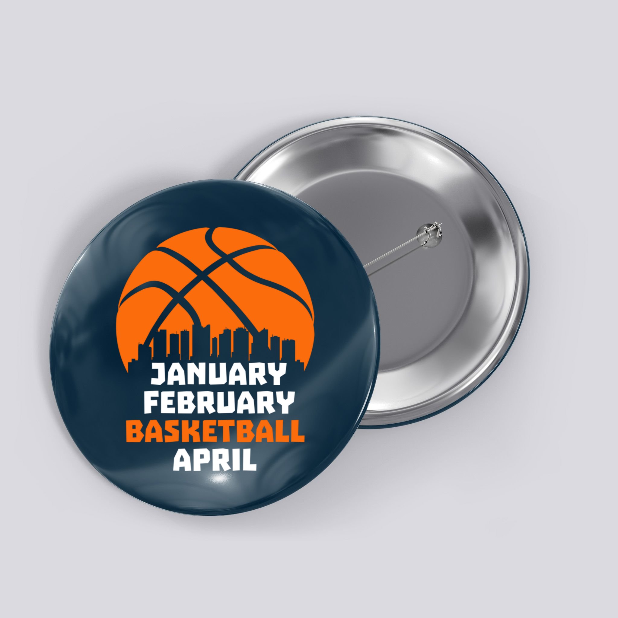 January February Basketball April Madness College Basketball Season Button