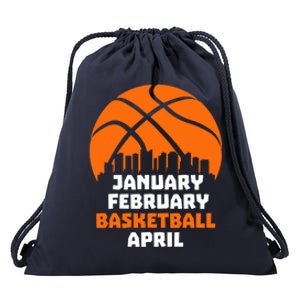 January February Basketball April Madness College Basketball Season Drawstring Bag