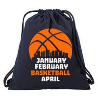 January February Basketball April Madness College Basketball Season Drawstring Bag