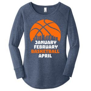 January February Basketball April Madness College Basketball Season Women's Perfect Tri Tunic Long Sleeve Shirt