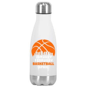 January February Basketball April Madness College Basketball Season Stainless Steel Insulated Water Bottle