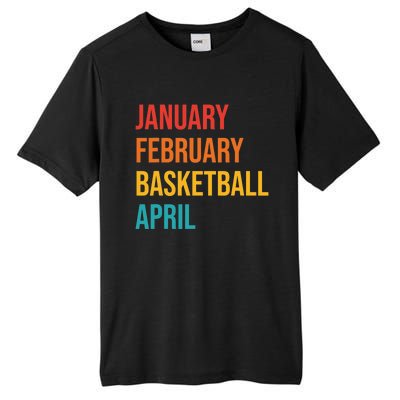 January February Basketball April Funny Retro Tall Fusion ChromaSoft Performance T-Shirt