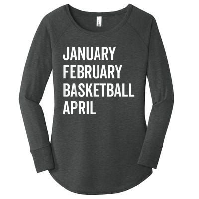 January February Basketball April Madness College Women's Perfect Tri Tunic Long Sleeve Shirt