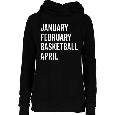 January February Basketball April Madness College Womens Funnel Neck Pullover Hood