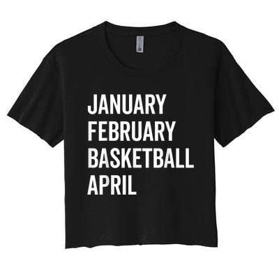 January February Basketball April Madness College Women's Crop Top Tee