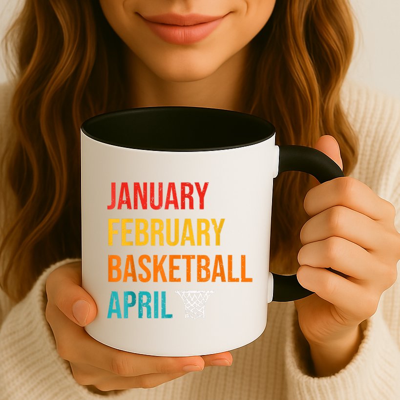 January February Basketball April Madness College Mug
