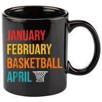 January February Basketball April Madness College 11oz C Handle Ceramic Mug