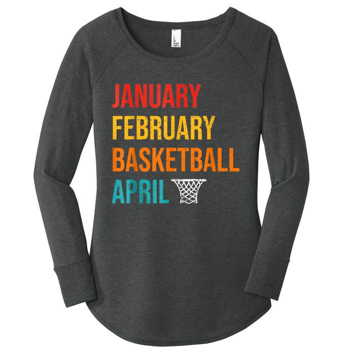 January February Basketball April Madness College Women's Perfect Tri Tunic Long Sleeve Shirt