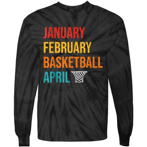 January February Basketball April Madness College Tie-Dye Long Sleeve Shirt