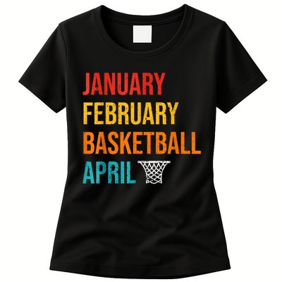 January February Basketball April Madness College Womens T-Shirt