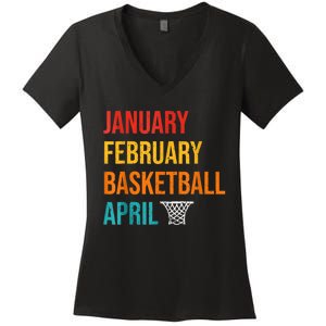 January February Basketball April Madness College Women's V-Neck T-Shirt