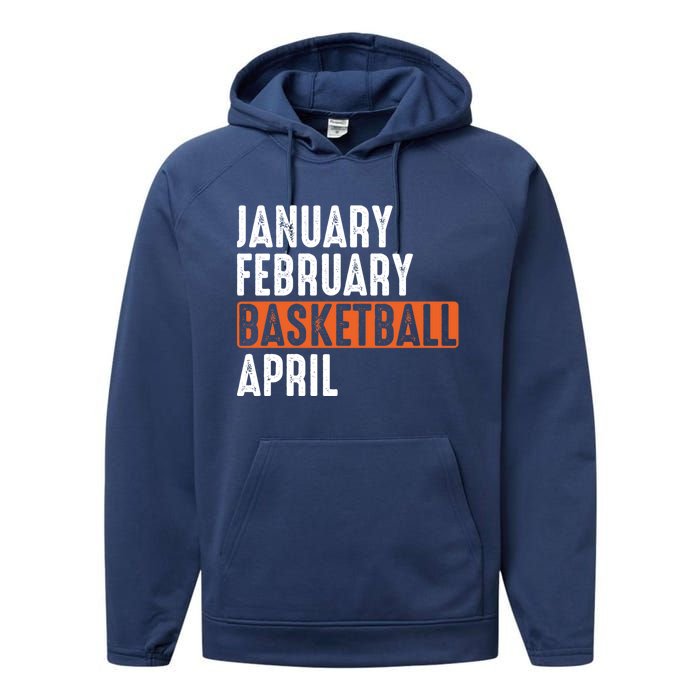 January February Basketball April Funny Vintage Performance Fleece Hoodie