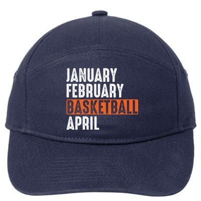 January February Basketball April Funny Vintage 7-Panel Snapback Hat