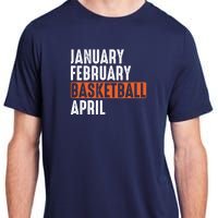 January February Basketball April Funny Vintage Adult ChromaSoft Performance T-Shirt