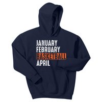 January February Basketball April Funny Vintage Kids Hoodie