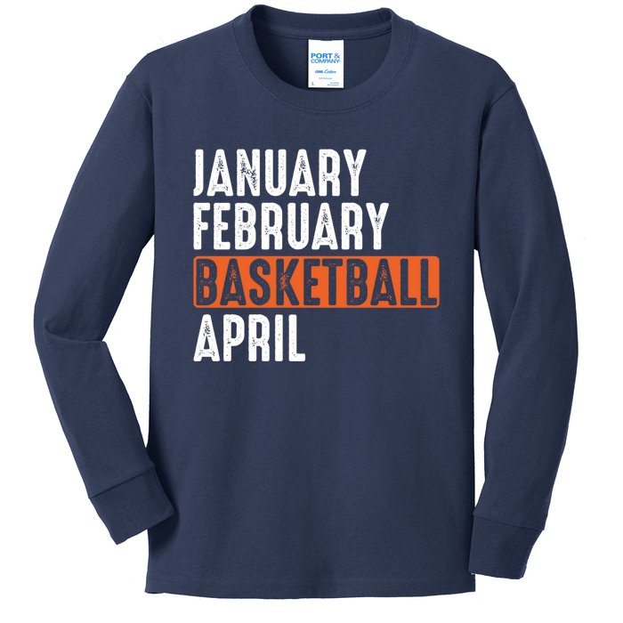 January February Basketball April Funny Vintage Kids Long Sleeve Shirt