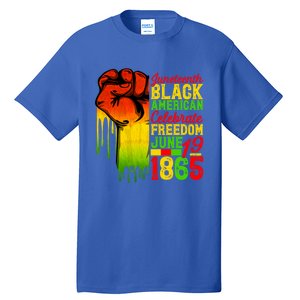 Juneteenth Fist Black Celebrate Black Freedom 1865 Cute Gift Tall T-Shirt