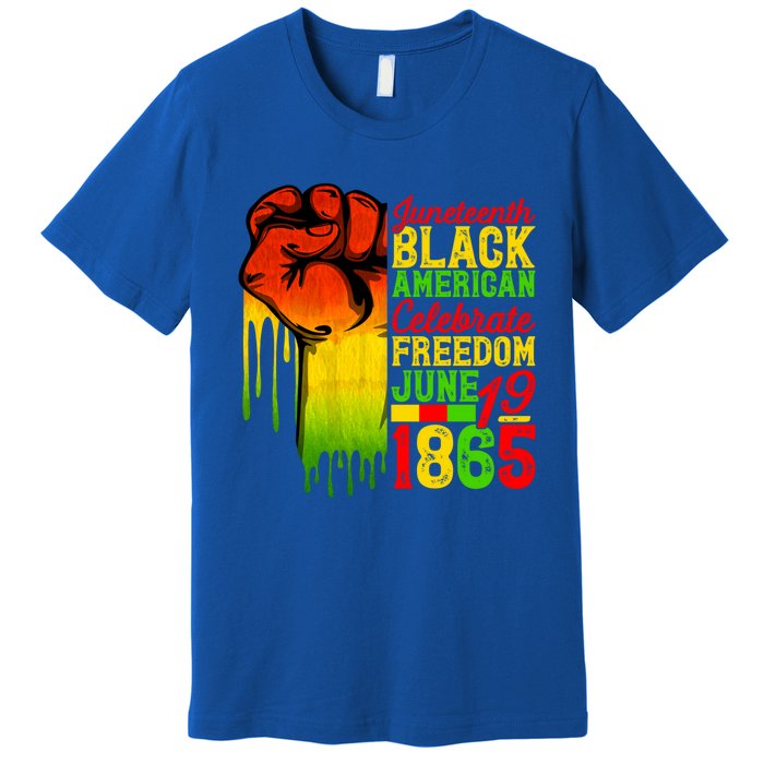 Juneteenth Fist Black Celebrate Black Freedom 1865 Cute Gift Premium T-Shirt