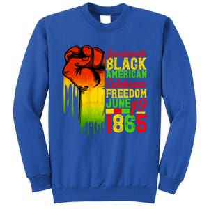 Juneteenth Fist Black Celebrate Black Freedom 1865 Cute Gift Tall Sweatshirt