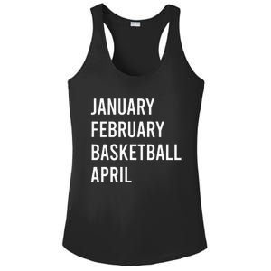 January February Basketball April Funny Basketball Season Ladies PosiCharge Competitor Racerback Tank