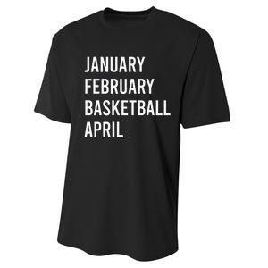 January February Basketball April Funny Basketball Season Performance Sprint T-Shirt