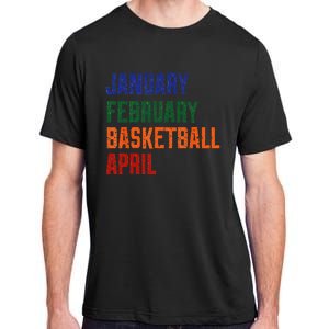 January February Basketball April Adult ChromaSoft Performance T-Shirt