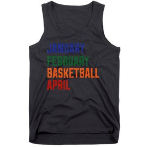 January February Basketball April Tank Top