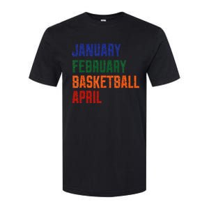 January February Basketball April Softstyle CVC T-Shirt