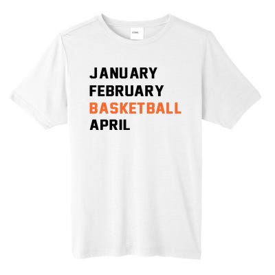 January February Basketball April College Basketball Fan Tall Fusion ChromaSoft Performance T-Shirt