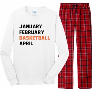 January February Basketball April College Basketball Fan Long Sleeve Pajama Set