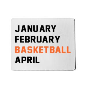 January February Basketball April College Basketball Fan Mousepad