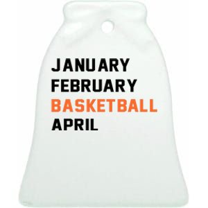 January February Basketball April College Basketball Fan Ceramic Bell Ornament