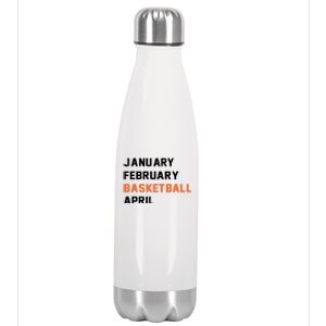 January February Basketball April College Basketball Fan Stainless Steel Insulated Water Bottle